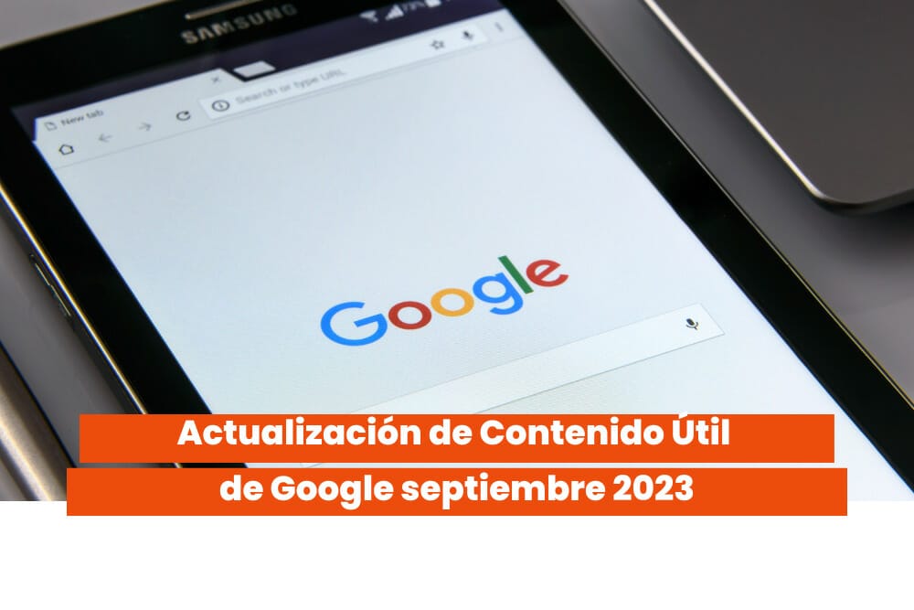 Actualización de Contenido Útil de Google septiembre 2023
